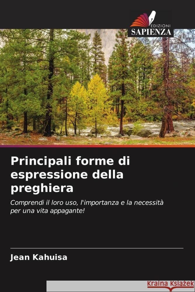 Principali forme di espressione della preghiera Kahuisa, Jean 9786204452456 Edizioni Sapienza