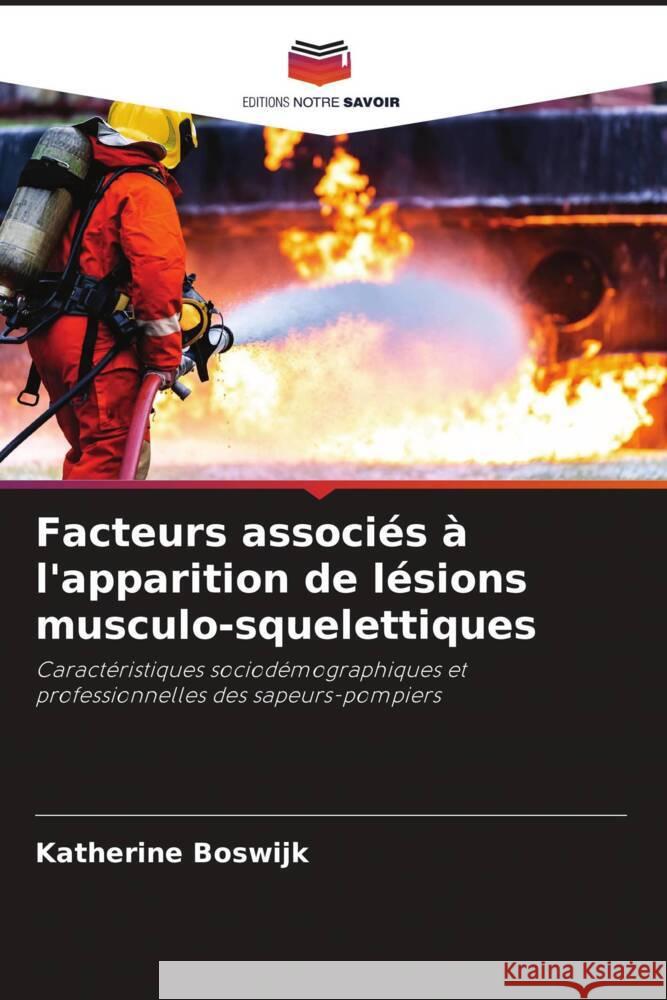 Facteurs associés à l'apparition de lésions musculo-squelettiques Boswijk, Katherine 9786204452753