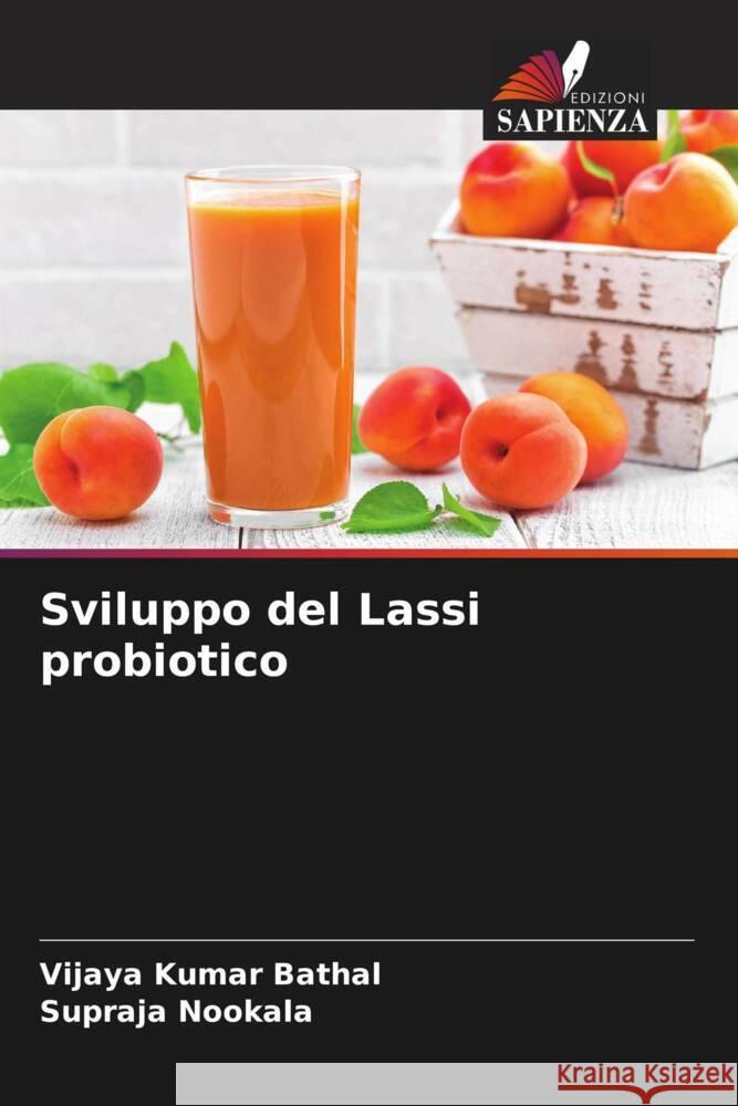 Sviluppo del Lassi probiotico Bathal, Vijaya Kumar, Nookala, Supraja 9786204453651