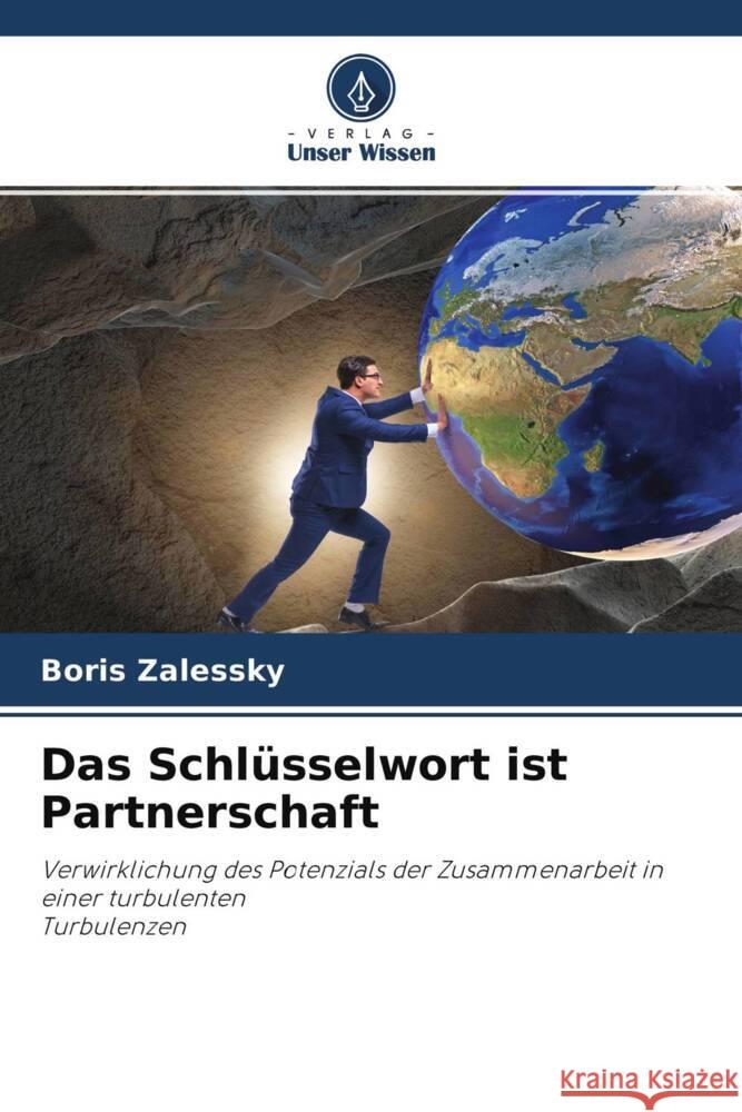 Das Schlüsselwort ist Partnerschaft Zalessky, Boris 9786204454344 Verlag Unser Wissen