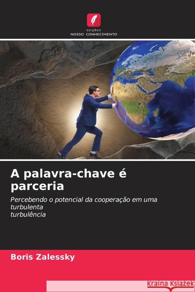 A palavra-chave é parceria Zalessky, Boris 9786204454399 Edições Nosso Conhecimento