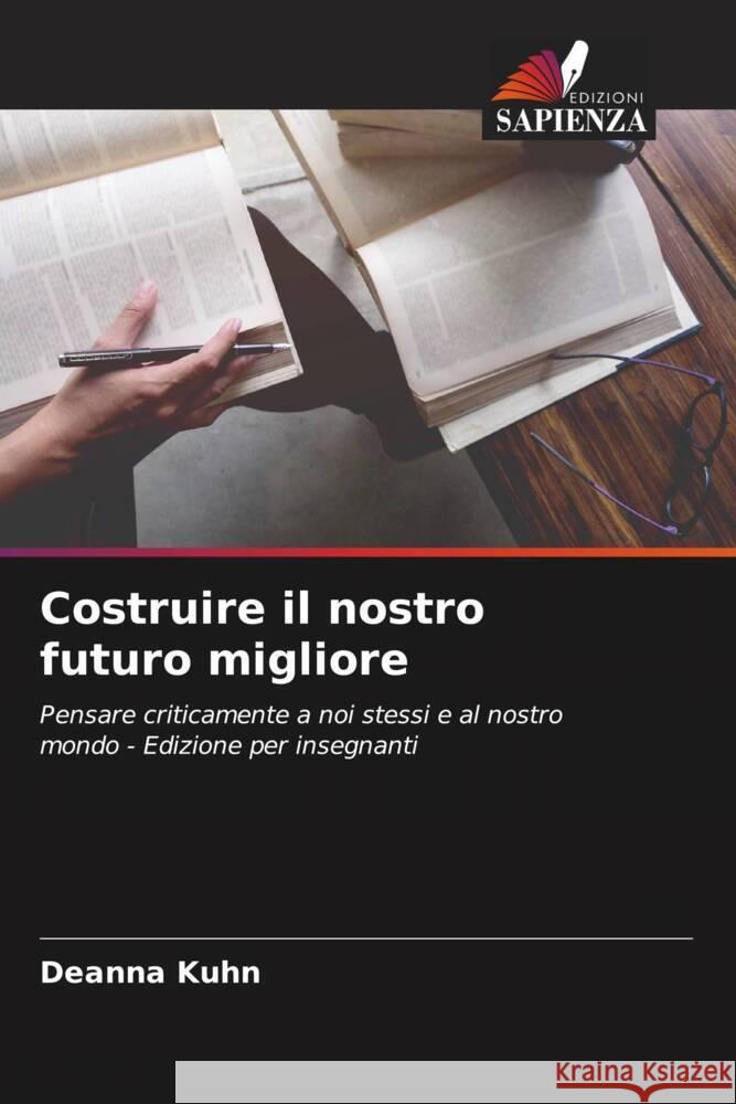 Costruire il nostro futuro migliore Kuhn, Deanna 9786204455396