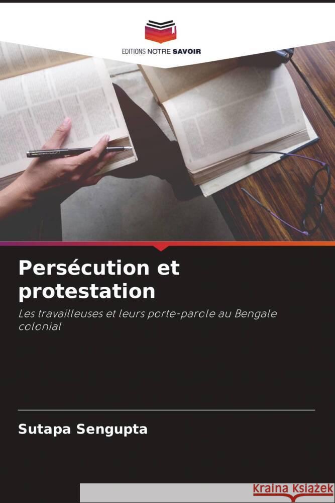 Persécution et protestation Sengupta, Sutapa 9786204458199