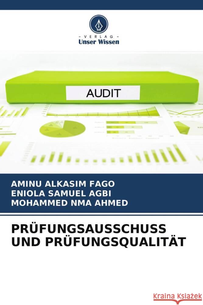 PRÜFUNGSAUSSCHUSS UND PRÜFUNGSQUALITÄT FAGO, AMINU ALKASIM, AGBI, ENIOLA SAMUEL, AHMED, MOHAMMED NMA 9786204458410