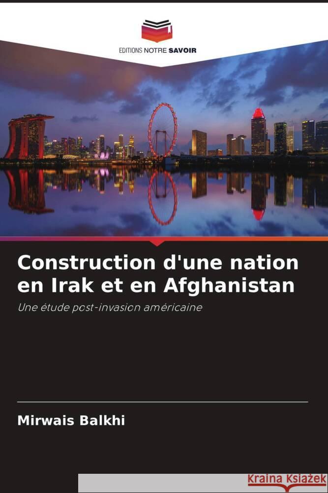 Construction d'une nation en Irak et en Afghanistan Balkhi, Mirwais 9786204458601