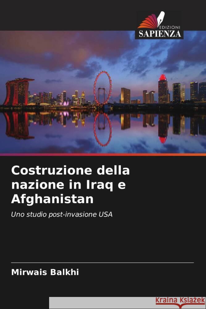 Costruzione della nazione in Iraq e Afghanistan Balkhi, Mirwais 9786204458618