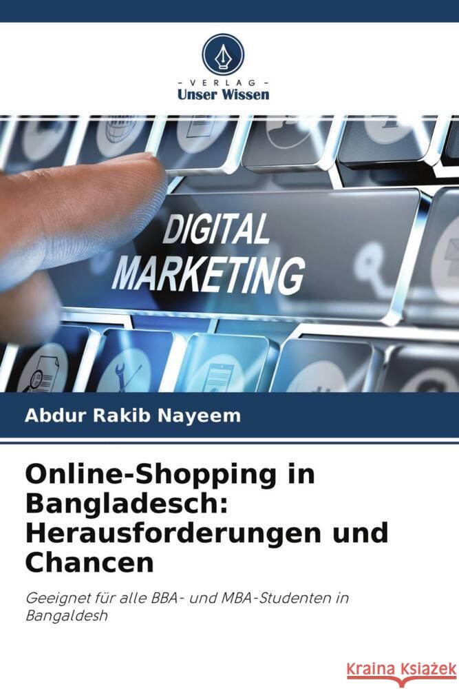 Online-Shopping in Bangladesch: Herausforderungen und Chancen Nayeem, Abdur Rakib 9786204460000