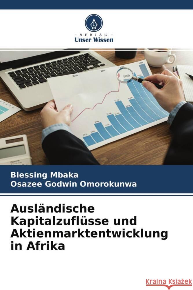 Ausländische Kapitalzuflüsse und Aktienmarktentwicklung in Afrika Mbaka, Blessing, Omorokunwa, Osazee Godwin 9786204460284