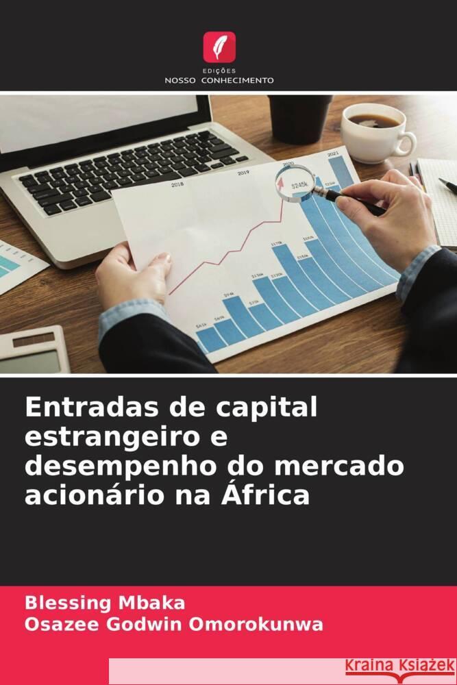 Entradas de capital estrangeiro e desempenho do mercado acionário na África Mbaka, Blessing, Omorokunwa, Osazee Godwin 9786204460321