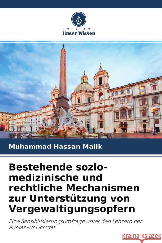 Bestehende sozio-medizinische und rechtliche Mechanismen zur Unterstützung von Vergewaltigungsopfern Hassan Malik, Muhammad 9786204460604