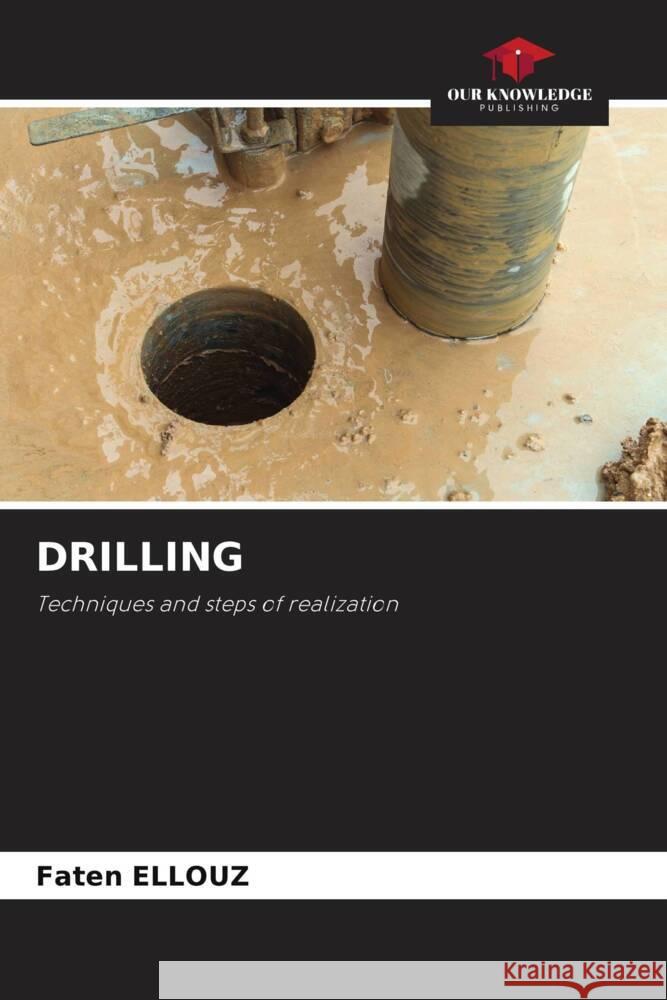 DRILLING ELLOUZ, Faten 9786204462509 Our Knowledge Publishing