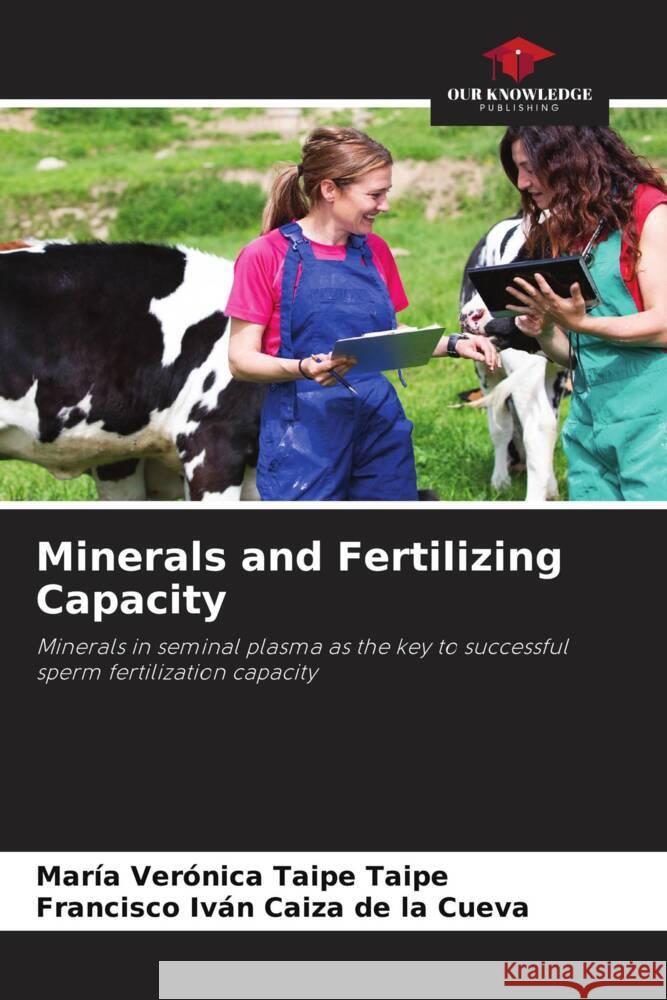 Minerals and Fertilizing Capacity Taipe Taipe, María Verónica, Caiza de la Cueva, Francisco Iván 9786204463346 Our Knowledge Publishing