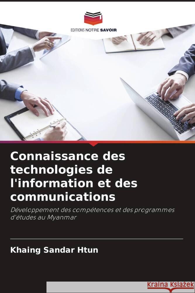 Connaissance des technologies de l'information et des communications Htun, Khaing  Sandar 9786204464473 Editions Notre Savoir