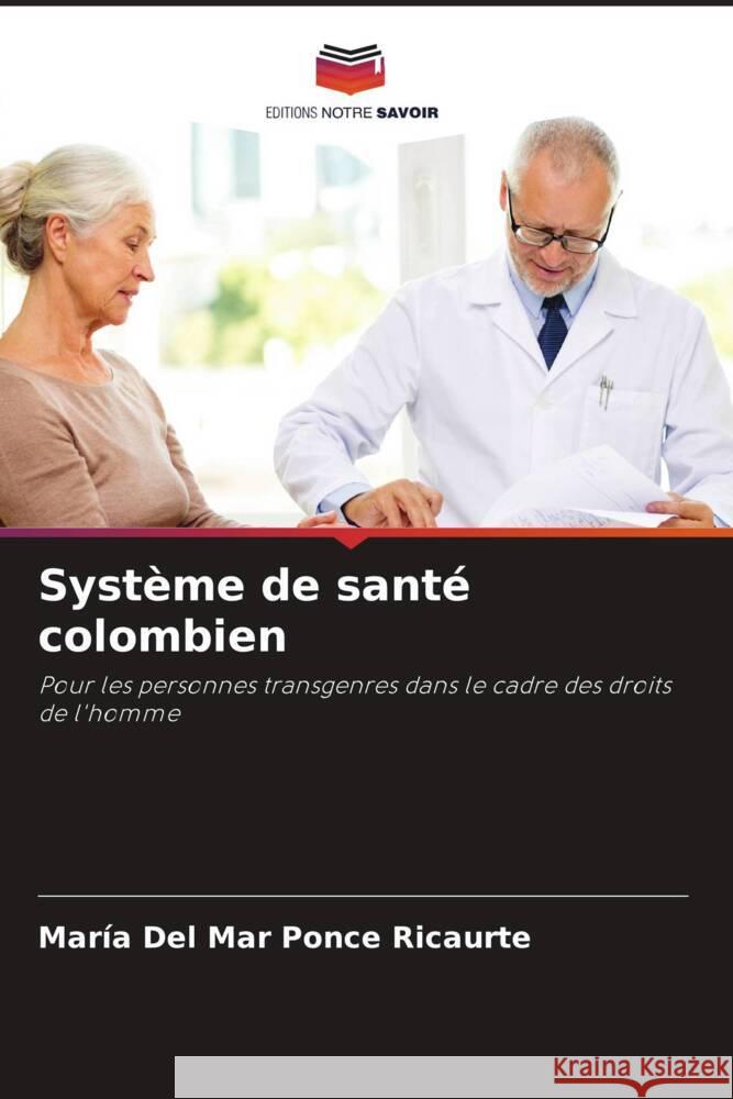 Système de santé colombien Ponce Ricaurte, María Del Mar 9786204466767