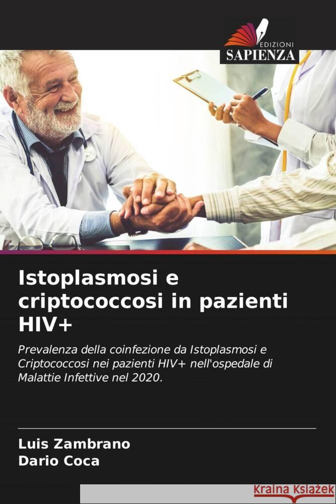 Istoplasmosi e criptococcosi in pazienti HIV+ Zambrano, Luis, Coca, Dario 9786204467016