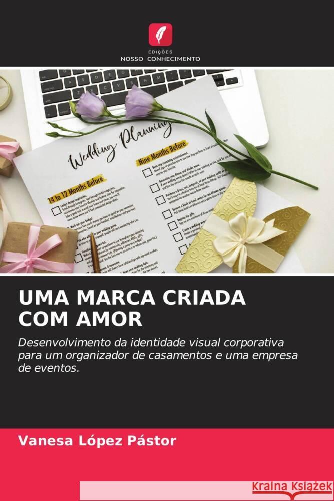 UMA MARCA CRIADA COM AMOR López Pástor, Vanesa 9786204470559