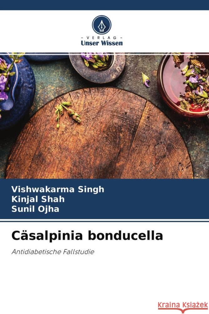 Cäsalpinia bonducella Singh, Vishwakarma, Shah, Kinjal, Ojha, Sunil 9786204470986 Verlag Unser Wissen