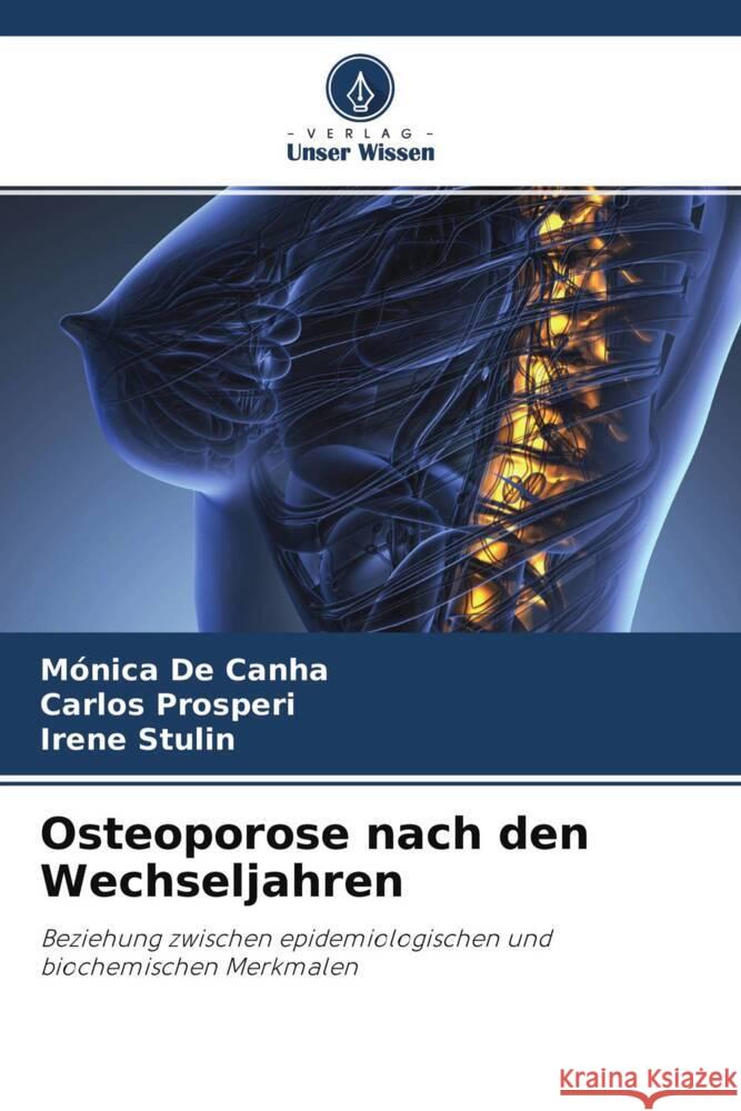 Osteoporose nach den Wechseljahren De Canha, Mónica, Prosperi, Carlos, Stulin, Irene 9786204471235