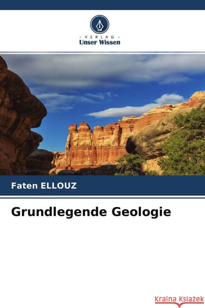 Grundlegende Geologie ELLOUZ, Faten 9786204471532