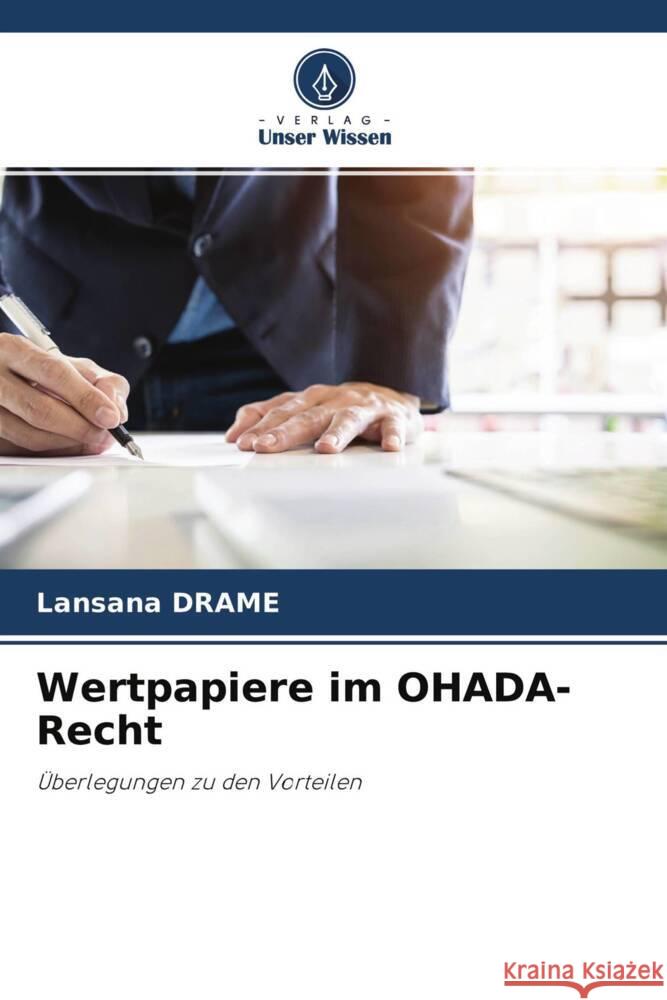 Wertpapiere im OHADA-Recht DRAME, Lansana 9786204472928