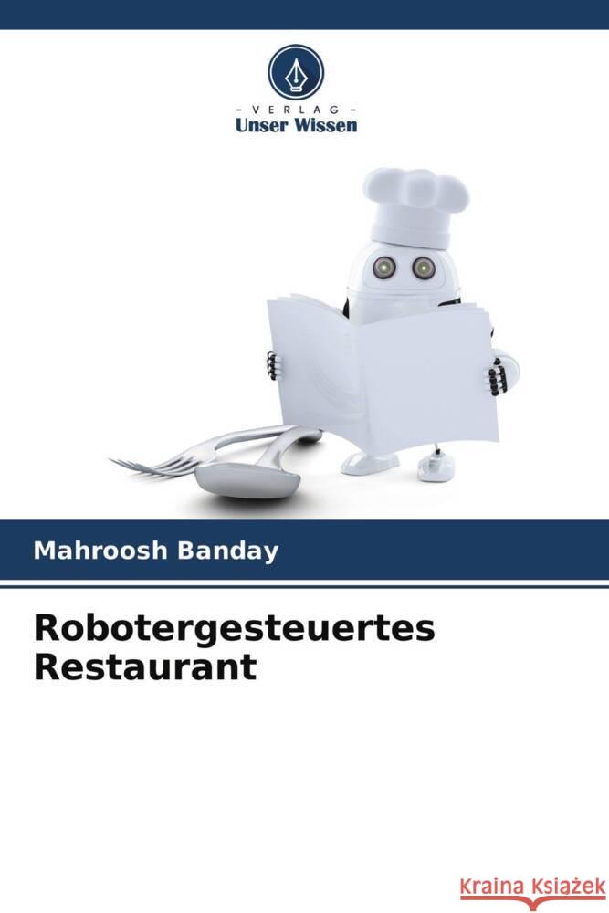 Robotergesteuertes Restaurant Banday, Mahroosh 9786204473161