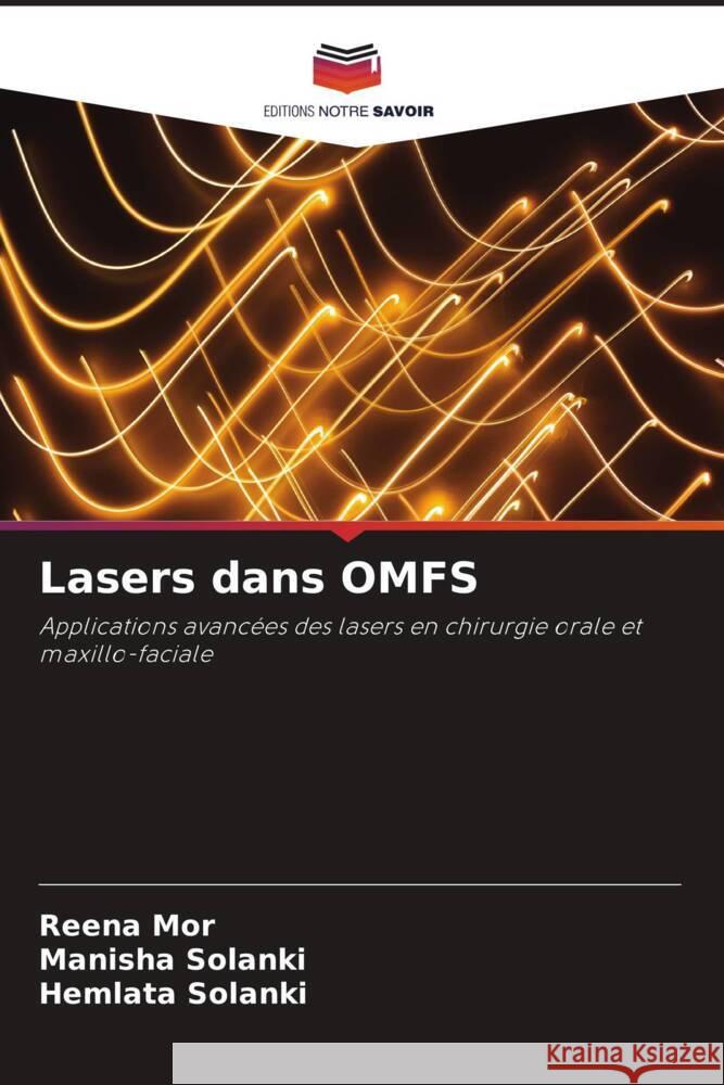 Lasers dans OMFS Mor, Reena, Solanki, Manisha, Solanki, Hemlata 9786204475257