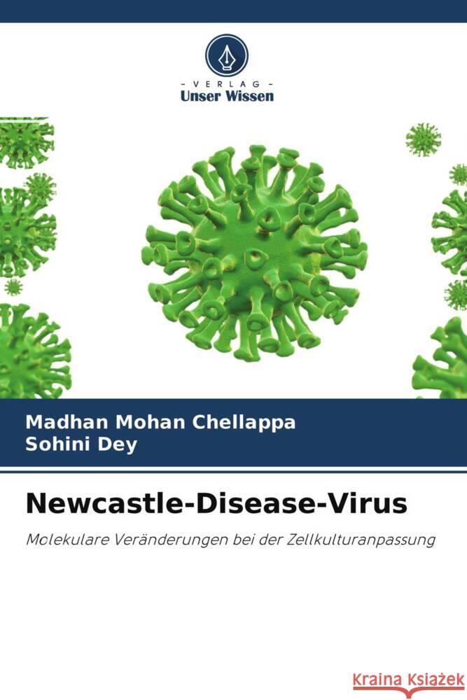 Newcastle-Disease-Virus Chellappa, Madhan Mohan, Dey, Sohini 9786204476223