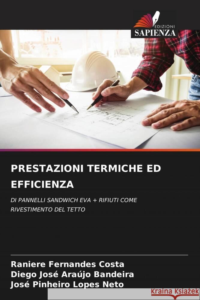 PRESTAZIONI TERMICHE ED EFFICIENZA Fernandes Costa, Raniere, Araújo Bandeira, Diego José, Lopes Neto, José Pinheiro 9786204476421 Edizioni Sapienza