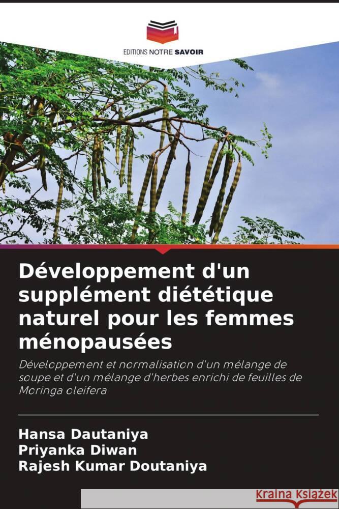 Développement d'un supplément diététique naturel pour les femmes ménopausées Dautaniya, Hansa, Diwan, Priyanka, Doutaniya, Rajesh Kumar 9786204479651