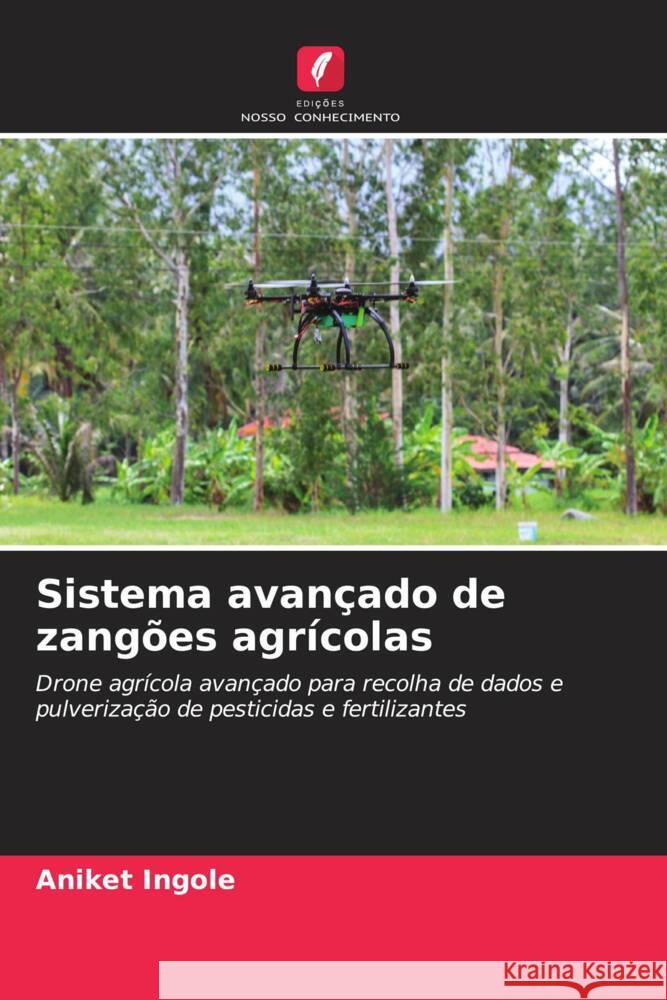 Sistema avançado de zangões agrícolas Ingole, Aniket 9786204480275