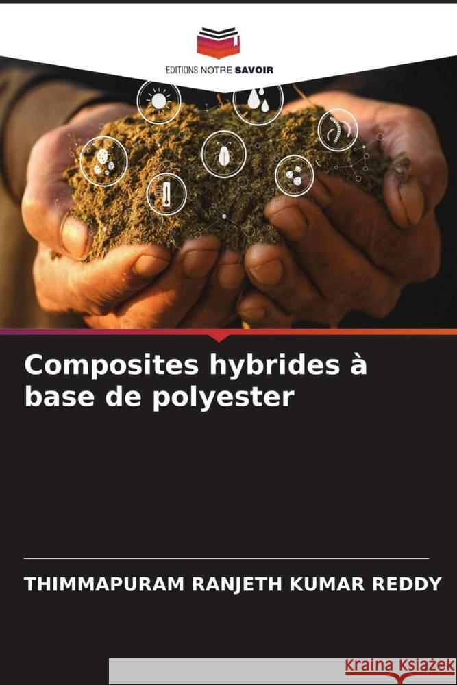 Composites hybrides à base de polyester Ranjeth Kumar Reddy, Thimmapuram 9786204480831