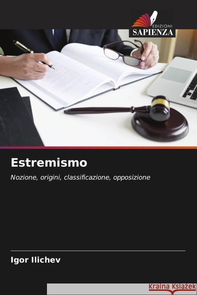 Estremismo Ilichev, Igor 9786204481869 Edizioni Sapienza
