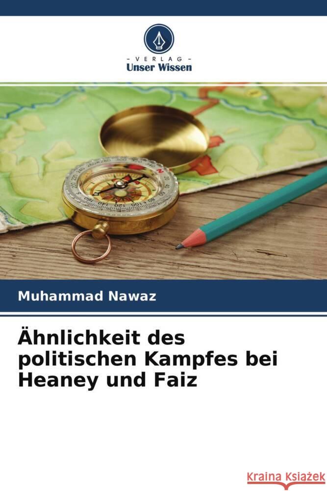 Ähnlichkeit des politischen Kampfes bei Heaney und Faiz Nawaz, Muhammad 9786204482415