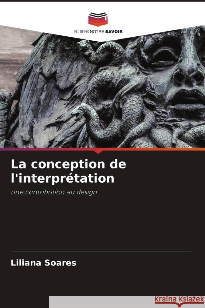 La conception de l'interprétation Soares, Liliana 9786204482910