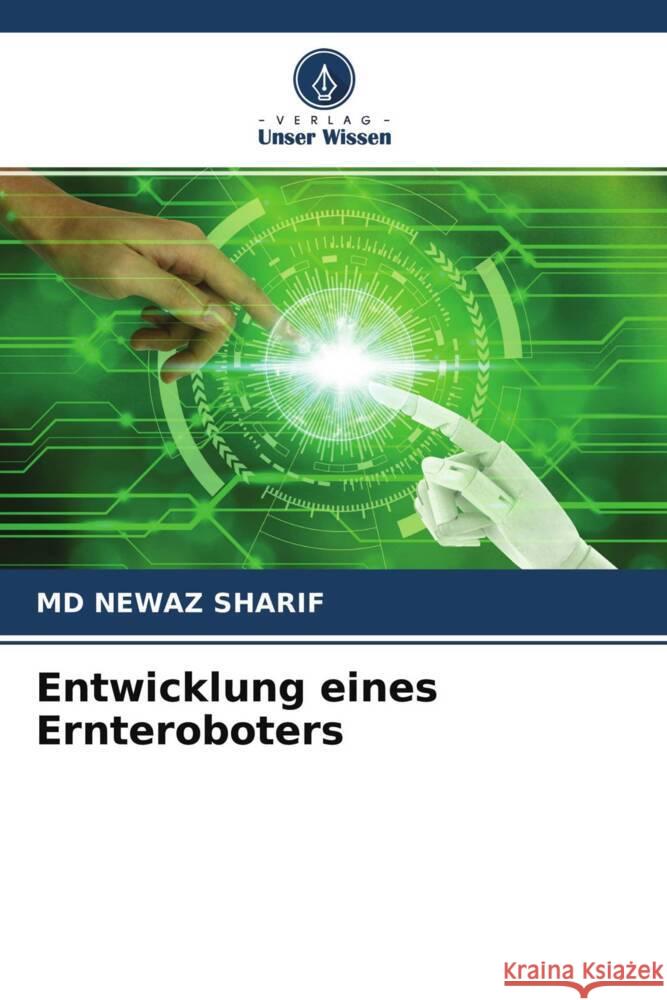 Entwicklung eines Ernteroboters SHARIF, MD NEWAZ 9786204483948