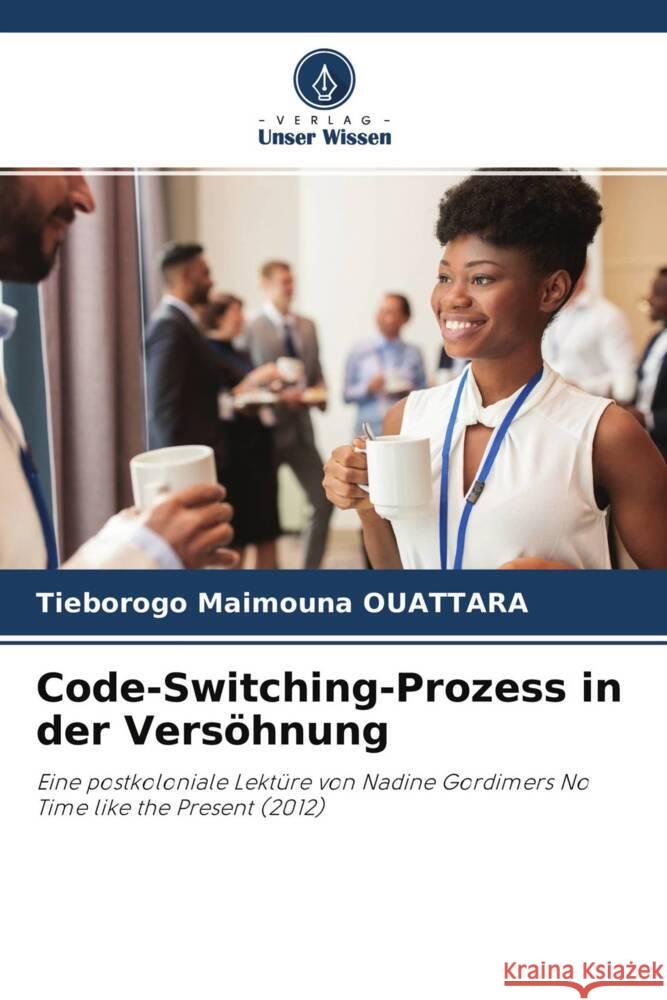 Code-Switching-Prozess in der Versöhnung OUATTARA, Tiéborogo Maïmouna 9786204485027
