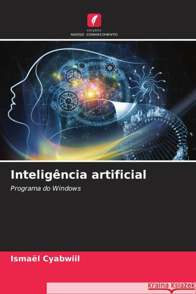 Inteligência artificial Cyabwiil, Ismaël 9786204485768 Edições Nosso Conhecimento