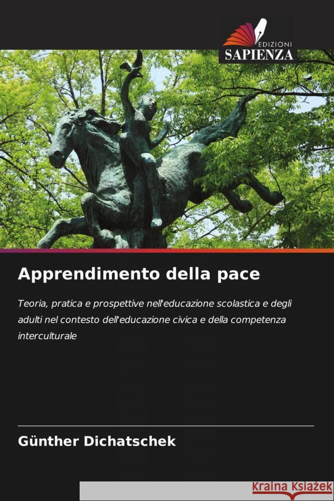 Apprendimento della pace Dichatschek, Günther 9786204486796 Edizioni Sapienza