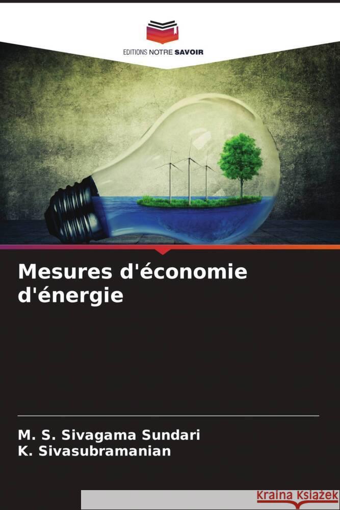 Mesures d'économie d'énergie Sivagama Sundari, M. S., Sivasubramanian, K. 9786204487083 Editions Notre Savoir