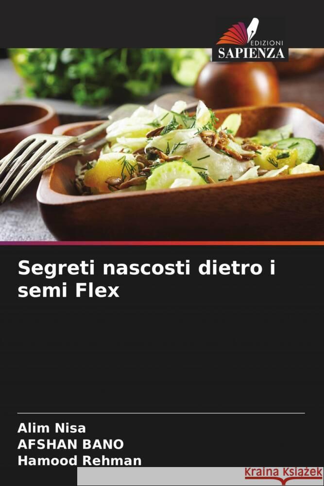 Segreti nascosti dietro i semi Flex Nisa, Alim, Bano, Afshan, Rehman, Hamood 9786204488400