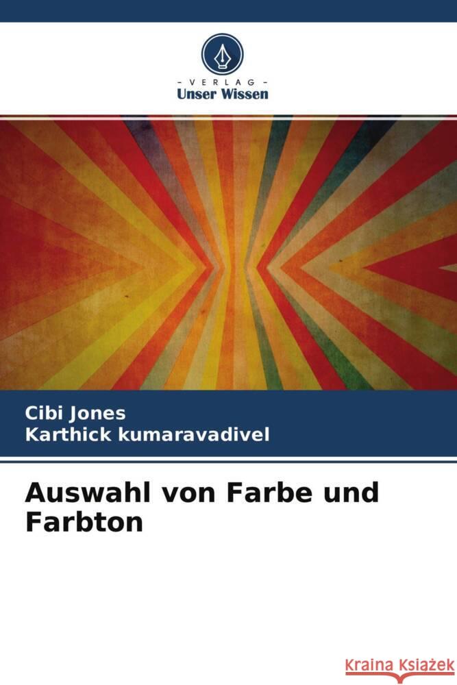 Auswahl von Farbe und Farbton Jones, Cibi, kumaravadivel, Karthick 9786204489605