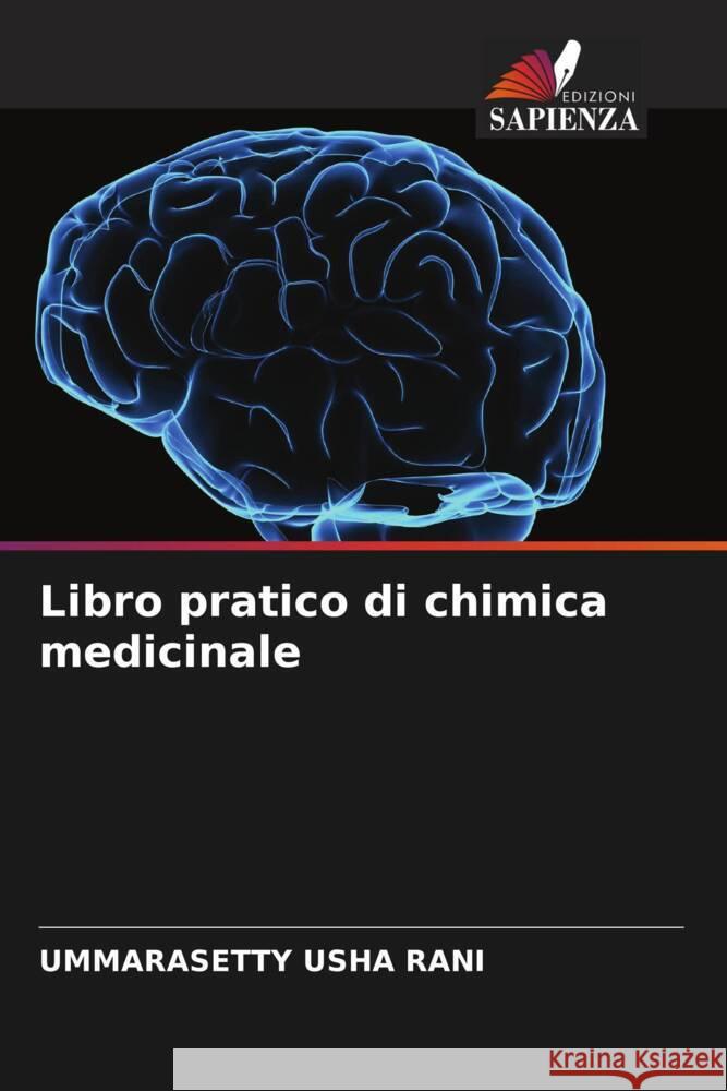 Libro pratico di chimica medicinale USHA RANI, UMMARASETTY 9786204490908