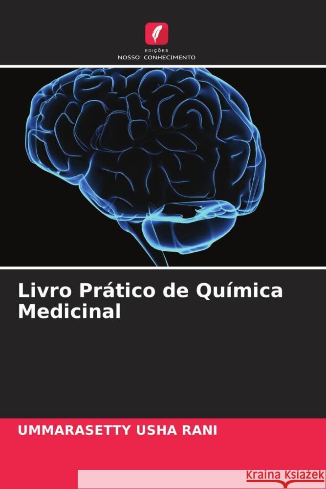 Livro Prático de Química Medicinal USHA RANI, UMMARASETTY 9786204490915