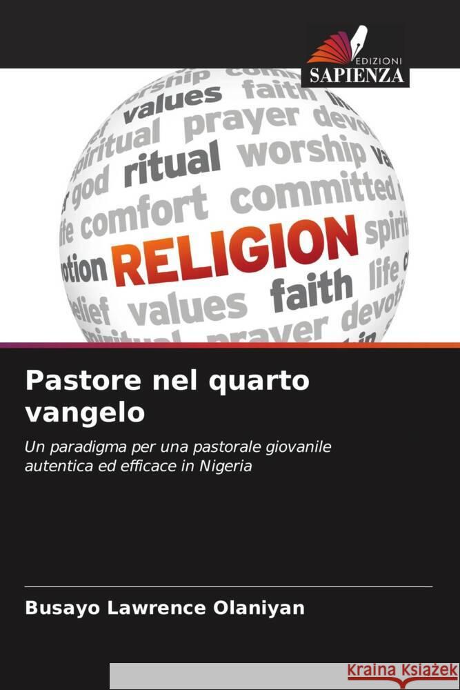 Pastore nel quarto vangelo Olaniyan, Busayo Lawrence 9786204492056 Edizioni Sapienza