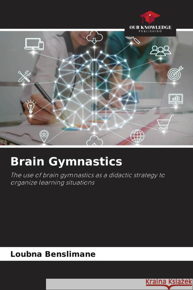 Brain Gymnastics Benslimane, Loubna 9786204492148