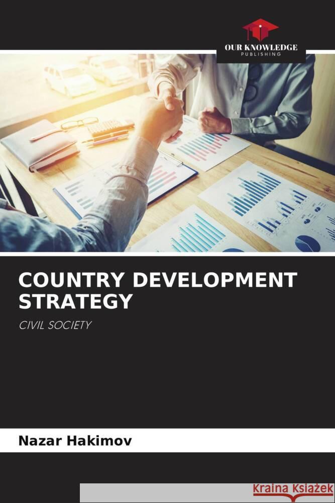 COUNTRY DEVELOPMENT STRATEGY Hakimov, Nazar 9786204492384