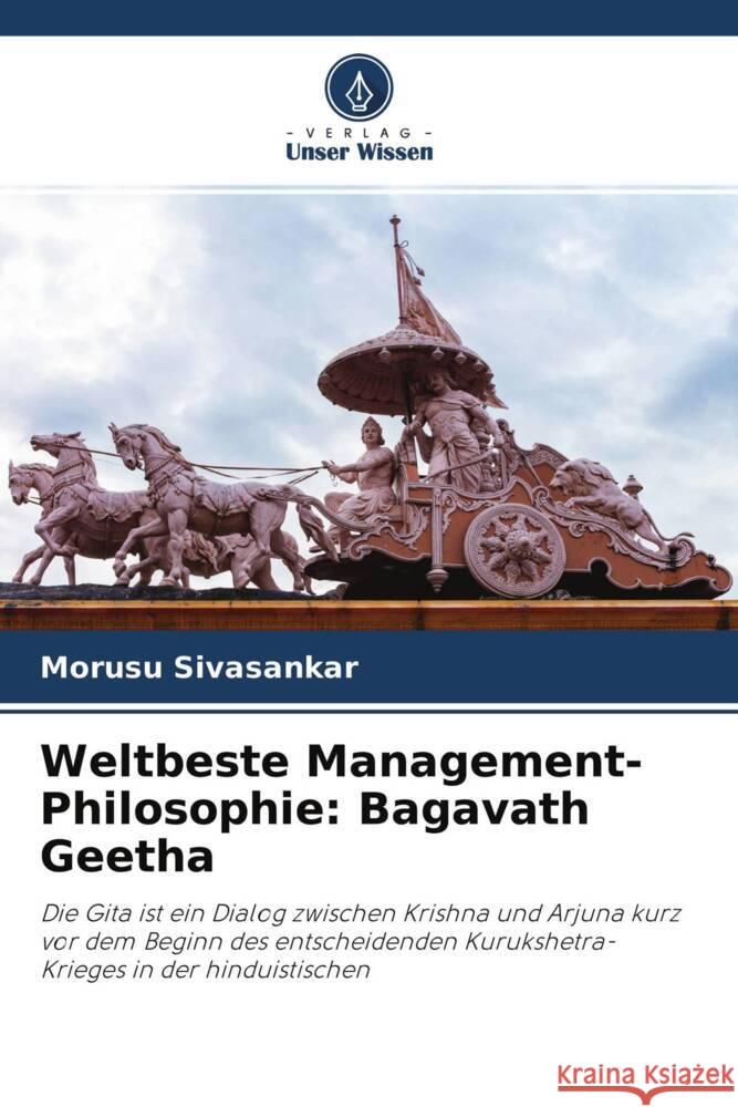 Weltbeste Management-Philosophie: Bagavath Geetha Sivasankar, Morusu 9786204492865