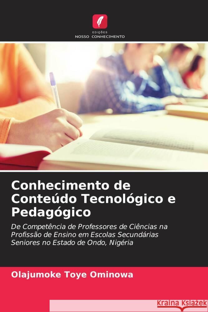 Conhecimento de Conteúdo Tecnológico e Pedagógico Toye Ominowa, Olajumoke 9786204493169 Edições Nosso Conhecimento