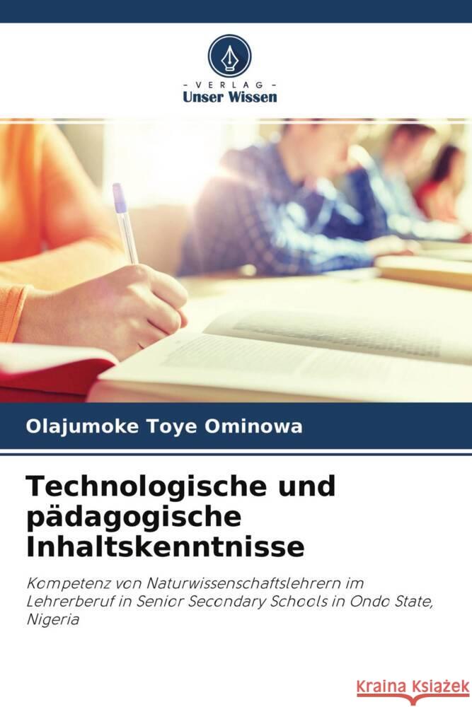 Technologische und pädagogische Inhaltskenntnisse Toye Ominowa, Olajumoke 9786204493190 Verlag Unser Wissen