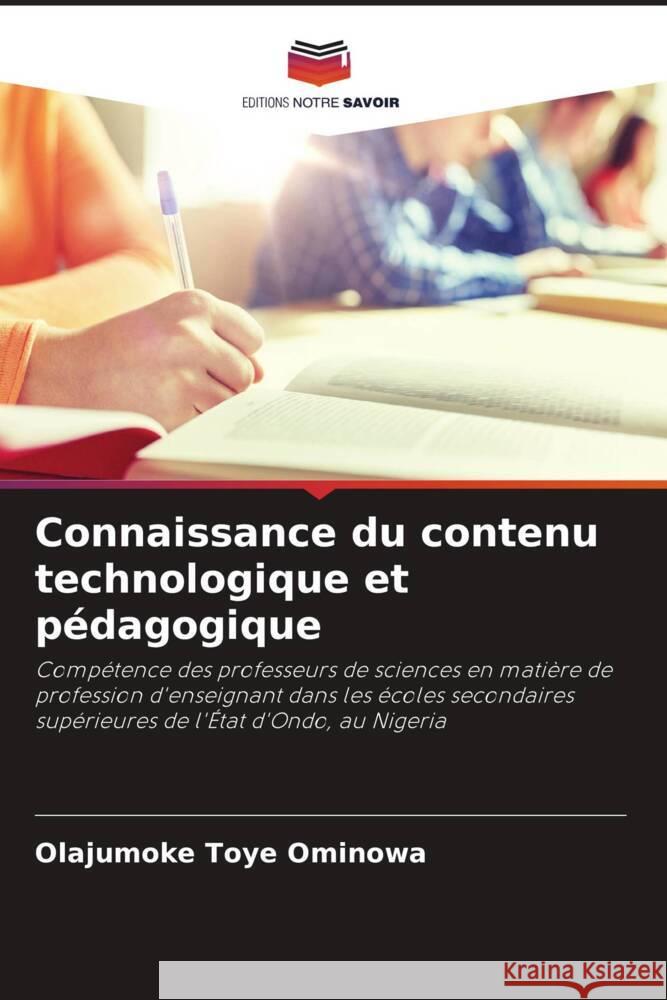 Connaissance du contenu technologique et pédagogique Toye Ominowa, Olajumoke 9786204493237 Editions Notre Savoir